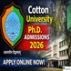 Cotton University Begins PhD Admission 2026; Entrance Test on March 22